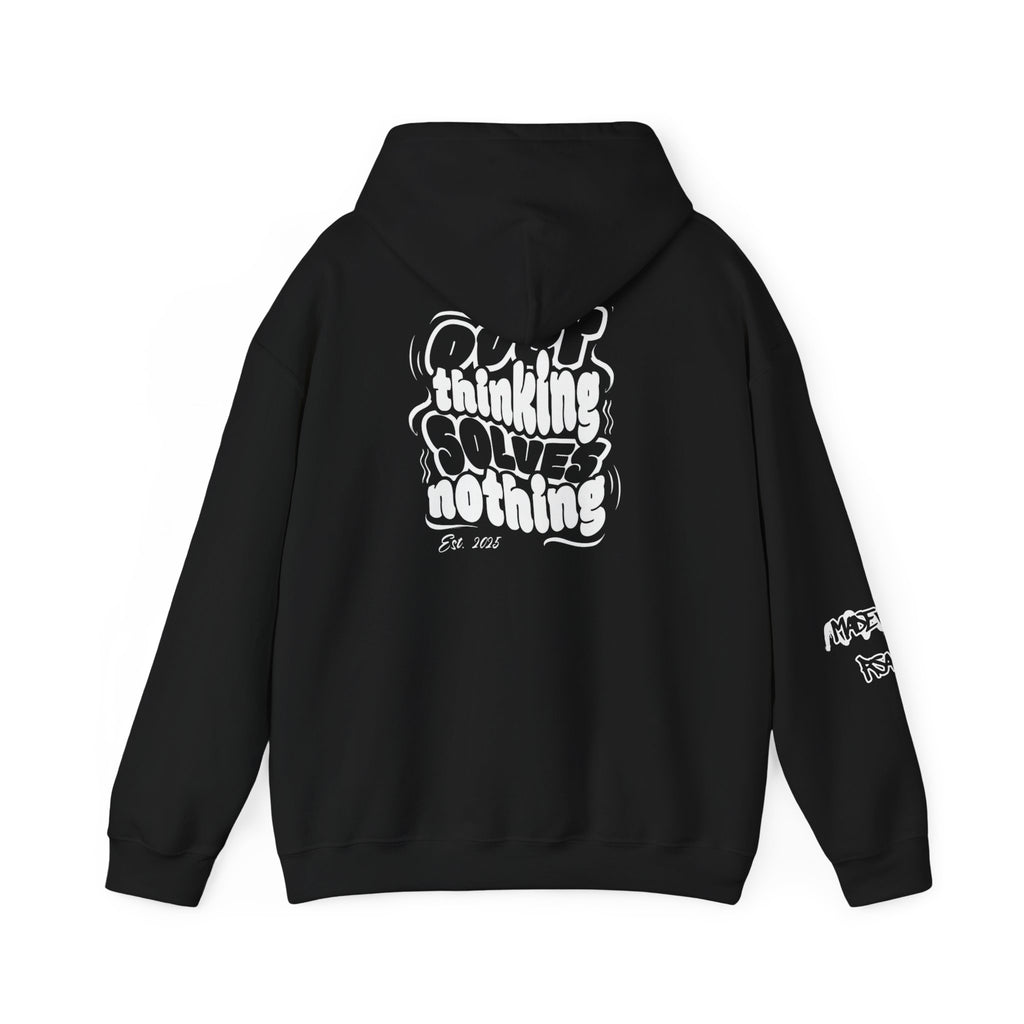 Overthinking Solves Nothing Hoodie — Streetwear Graphic Pullover